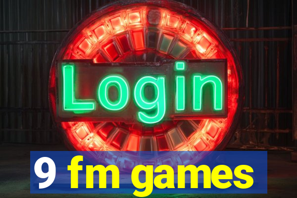 9 fm games